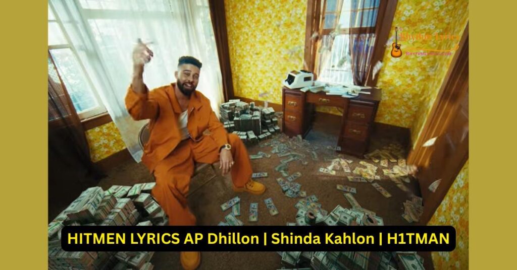 HITMEN LYRICS AP Dhillon