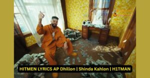 HITMEN LYRICS AP Dhillon