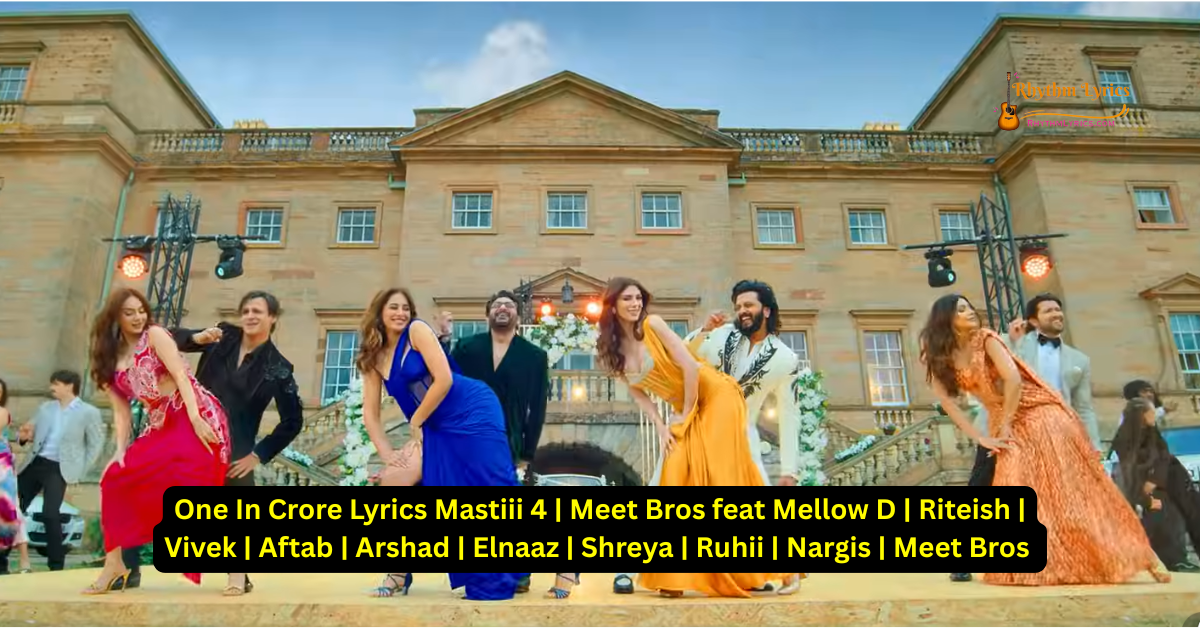 One In Crore Lyrics Mastiii 4